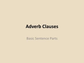 Adverb Clauses