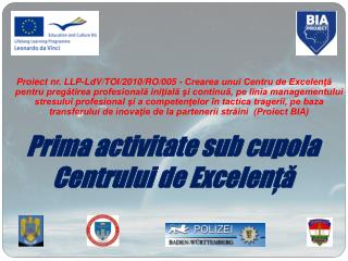 Prima activitate sub cupola Centrului de Excelență