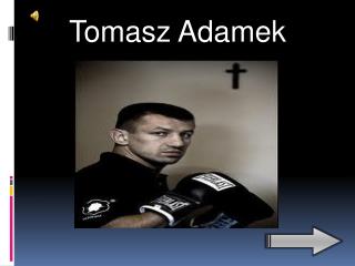 Tomasz Adamek