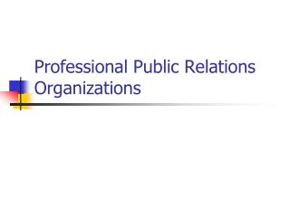 Professional Public Relations Organizations