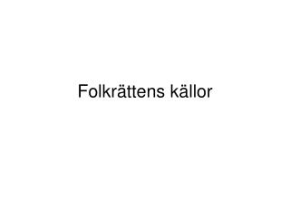 Folkrättens källor