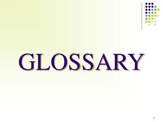 GLOSSARY