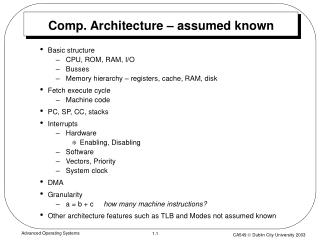 Comp. Architecture – assumed known