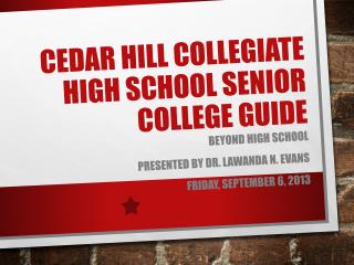Cedar Hill Collegiate High School Senior College Guide