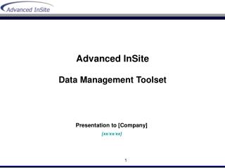 Advanced InSite Data Management Toolset