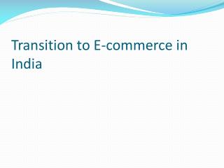 Transition to E-commerce in India