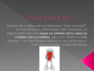 Cine sunt eu?