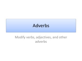 Adverbs