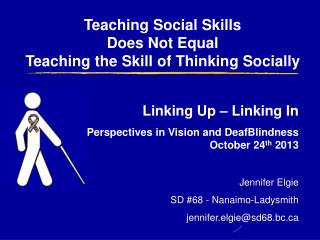Teaching Social Skills Does Not Equal Teaching the Skill of Thinking Socially