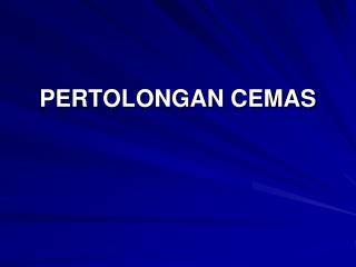 PERTOLONGAN CEMAS