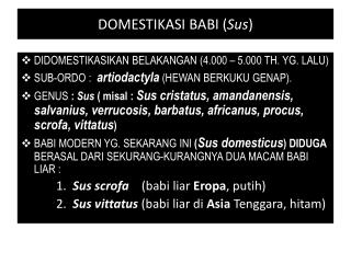 DOMESTIKASI BABI ( Sus )