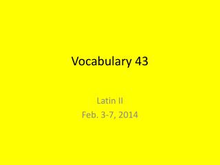Vocabulary 43