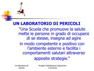 UN LABORATORIO DI PERICOLI