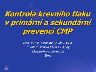 Kontrola krevního tlaku v primární a sekundární prevenci CMP