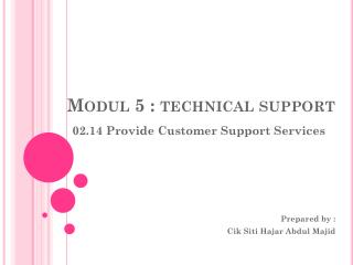 Modul 5 : technical support