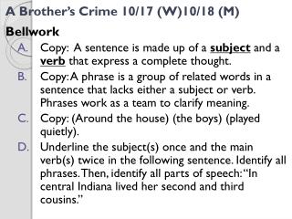 A Brother’s Crime 10/17 (W)10/18 (M)