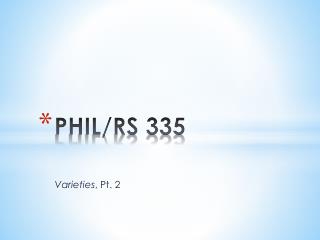 PHIL/RS 335