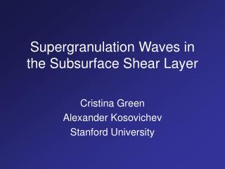 Supergranulation Waves in the Subsurface Shear Layer