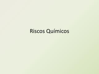 Riscos Químicos