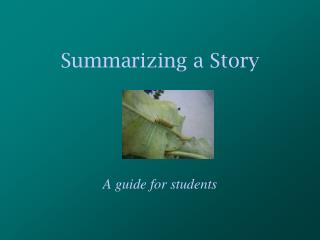 Summarizing a Story