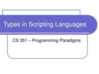 Types in Scripting Languages