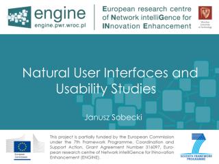 Natural User Interfaces and Usability Studies