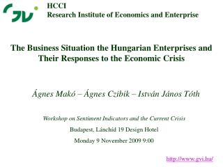 The Business Situation the Hungarian Enterprises and Their Responses to the Economic Crisis