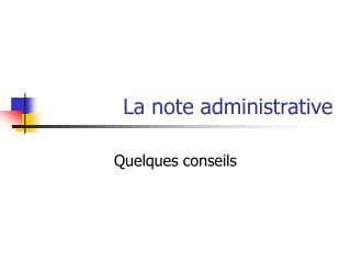 La note administrative