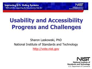 Usability and Accessibility Progress and Challenges