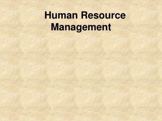 Human Resource Management