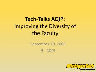 Tech-Talks AQIP: Improving the Diversity of the Faculty