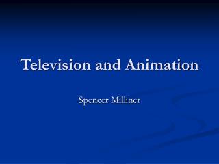 Television and Animation