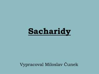 Sacharidy