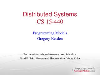 Distributed Systems CS 15-440