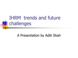 IHRM trends and future challenges