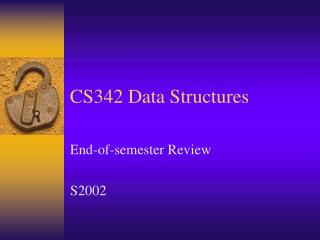 CS342 Data Structures