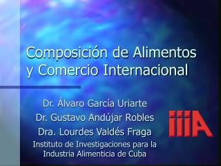 Composición de Alimentos y Comercio Internacional