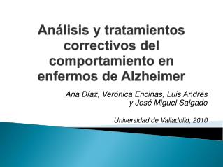 Análisis y tratamientos correctivos del comportamiento en enfermos de Alzheimer