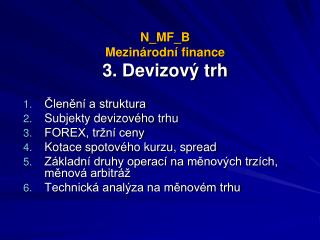 N_MF_B Mezinárodní finance 3. Devizový trh