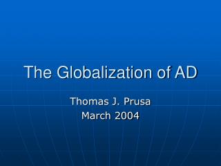 The Globalization of AD