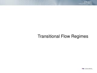 Transitional Flow Regimes