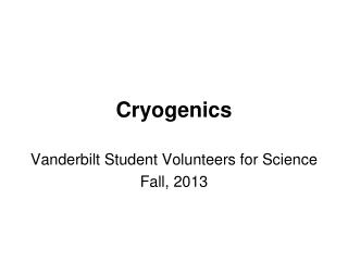 Cryogenics