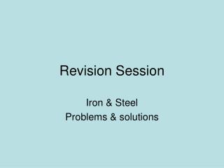 Revision Session