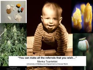“You can make all the referrals that you wish…” Menka Tsantefski