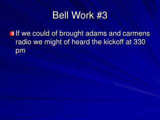 Bell Work #3