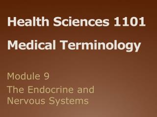 Health Sciences 1101 Medical Terminology