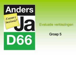 Evaluatie verkiezingen Groep 5