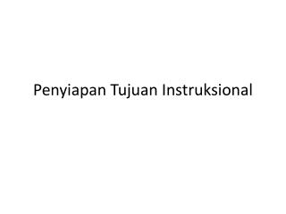 Penyiapan Tujuan Instruksional