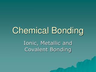 Chemical Bonding