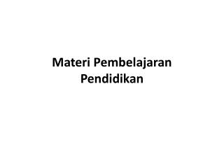 Materi Pembelajaran Pendidikan